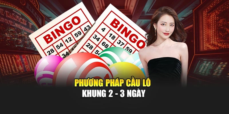 Phương pháp cầu lô khung 2 - 3 ngày tại 98WIN